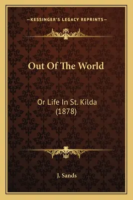 Zo sveta: Kilda (1878) - Out Of The World: Or Life In St. Kilda (1878)