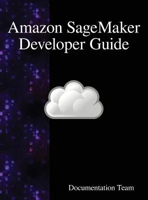 Amazon SageMaker Príručka pre vývojárov - Amazon SageMaker Developer Guide