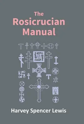Rozenkruciánska príručka - Rosicrucian Manual