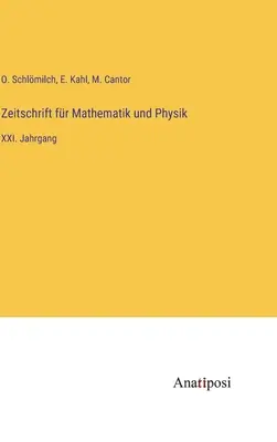 Časopis pre matematiku a fyziku: XXI. ročník - Zeitschrift fr Mathematik und Physik: XXI. Jahrgang