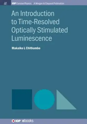 Úvod do časovo rozlíšenej opticky stimulovanej luminiscencie - An Introduction to Time-Resolved Optically Stimulated Luminescence