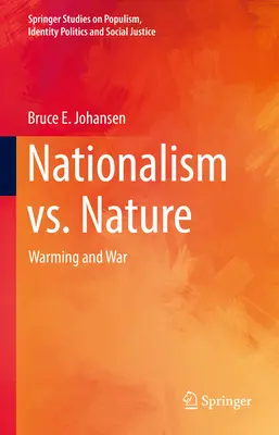 Nacionalizmus verzus príroda: Otepľovanie a vojna - Nationalism vs. Nature: Warming and War