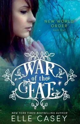 Vojna fae (kniha 4, Nový svetový poriadok) - War of the Fae (Book 4, New World Order)