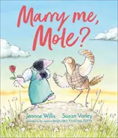 Vezmi si ma, krtko? - Marry Me, Mole?