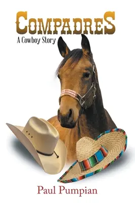 Compadres: Príbeh o kovbojoch - Compadres: A Cowboy Story
