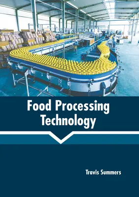 Technológia spracovania potravín - Food Processing Technology