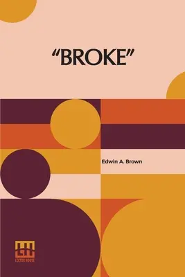 Broke: Muž bez desiatku - Broke: The Man Without The Dime