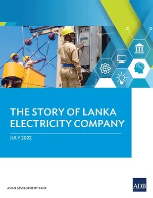 Príbeh spoločnosti Lanka Electricity Company - The Story of Lanka Electricity Company