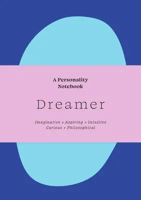 Snílek: Zápisník osobnosti - Dreamer: A Personality Notebook