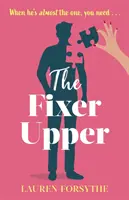 Fixer Upper - romantická komédia pre vyčerpané ženy - Fixer Upper - a romantic comedy for exhausted women