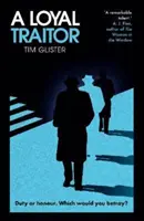 Verný zradca - špionážny triler Richarda Knoxa - Loyal Traitor - A Richard Knox Spy Thriller