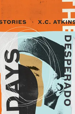 Dni zúfalcov - The Desperado Days