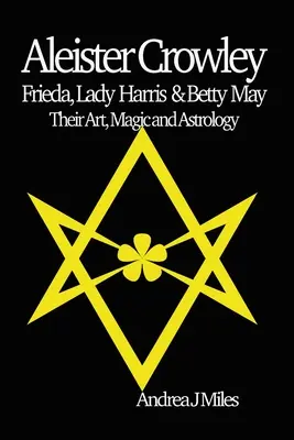 Aleister Crowley, Frieda, Lady Harris a Betty May - Aleister Crowley, Frieda, Lady Harris & Betty May