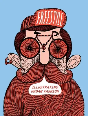 Voľný štýl: Ilustrovanie mestskej módy - Freestyle: Illustrating Urban Fashion