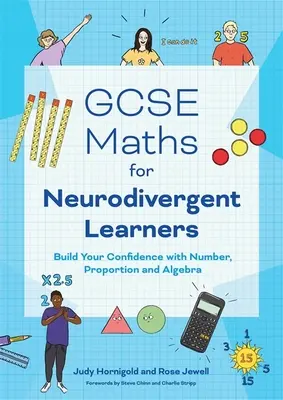 GCSE Maths for Neurodivergent Learners: Zvyšujte si sebadôveru v oblasti čísel, proporcií a algebry - GCSE Maths for Neurodivergent Learners: Build Your Confidence in Number, Proportion and Algebra