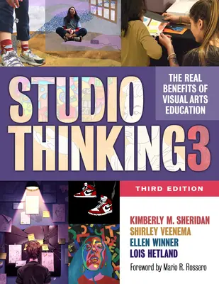 Ateliérové myslenie 3: Skutočný prínos výtvarného vzdelávania - Studio Thinking 3: The Real Benefits of Visual Arts Education
