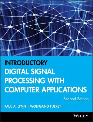 Úvodné digitálne spracovanie signálov s počítačovými aplikáciami - Introductory Digital Signal Processing with Computer Applications
