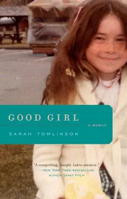 Dobré dievča: A Memoir (Spomienky) - Good Girl: A Memoir