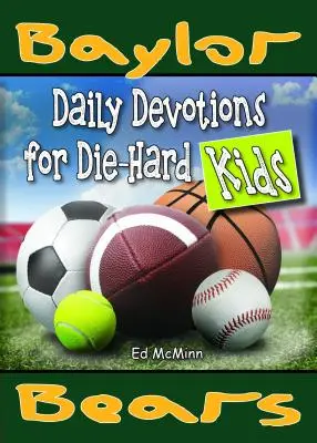 Denné pobožnosti pre zaryté fanúšičky Baylor Bears - Daily Devotions for Die-Hard Kids Baylor Bears