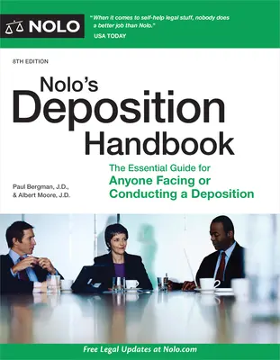 Nolo's Deposition Handbook: Nolo: Základná príručka pre každého, kto čelí výpovedi alebo ju vedie - Nolo's Deposition Handbook: The Essential Guide for Anyone Facing or Conducting a Deposition