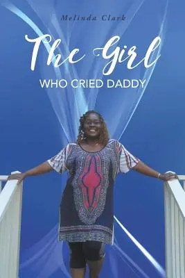 Dievča, ktoré plakalo otca - The Girl Who Cried Daddy