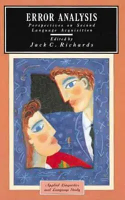 Error Analysis: Perspektívy osvojovania si druhého jazyka - Error Analysis: Perspectives on Second Language Acquisition