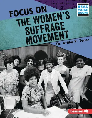 Zameranie na hnutie za volebné právo žien - Focus on the Women's Suffrage Movement
