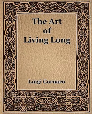Umenie žiť dlho (1916) - The Art of Living Long (1916)