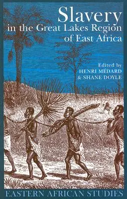 Otroctvo v oblasti Veľkých jazier vo východnej Afrike - Slavery in the Great Lakes Region of East Africa