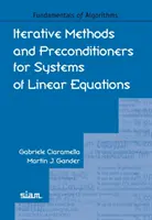 Iteračné metódy a predpodmienečné prostriedky pre systémy lineárnych rovníc - Iterative Methods and Preconditioners for Systems of Linear Equations