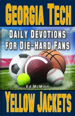 Denné pobožnosti pre skalných fanúšikov Georgia Tech Yellow Jackets: - - Daily Devotions for Die-Hard Fans Georgia Tech Yellow Jackets: -