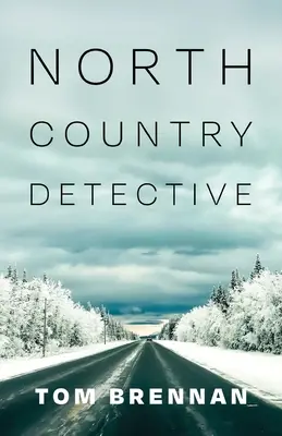 Detektívka severnej krajiny - North Country Detective
