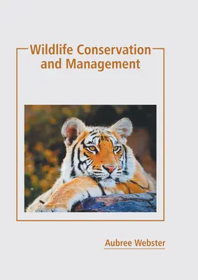 Ochrana a riadenie voľne žijúcich živočíchov - Wildlife Conservation and Management