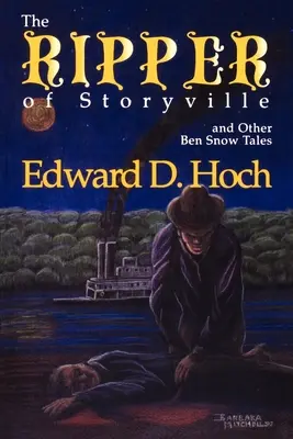 Rozparovač zo Storyville a iné príbehy Bena Snowa - The Ripper of Storyville and Other Ben Snow Tales