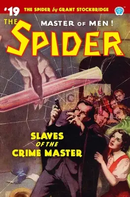 Pavúk #19: Pavúk: Otroci pána zločinu - The Spider #19: Slaves of the Crime Master