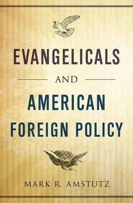 Evanjelici a americká zahraničná politika - Evangelicals and American Foreign Policy