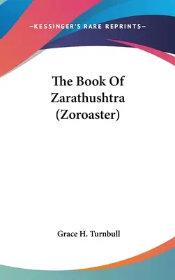 Kniha Zarathuštra (Zoroaster) - The Book Of Zarathushtra (Zoroaster)