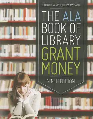 Kniha ALA o knižničných grantoch - The ALA Book of Library Grant Money