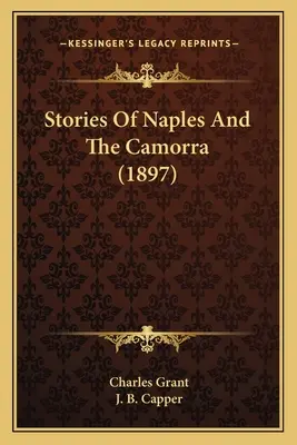 Príbehy z Neapola a Camorry (1897) - Stories Of Naples And The Camorra (1897)