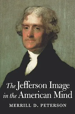 Obraz Jeffersona v americkej mysli - The Jefferson Image in the American Mind