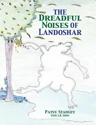 Strašidelné zvuky Landošaru - The Dreadful Noises of Landoshar