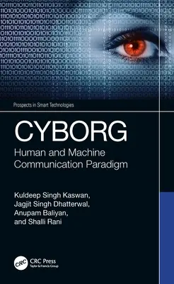 Kyborg: Komunikácia človeka a stroja Paradigma - Cyborg: Human and Machine Communication Paradigm