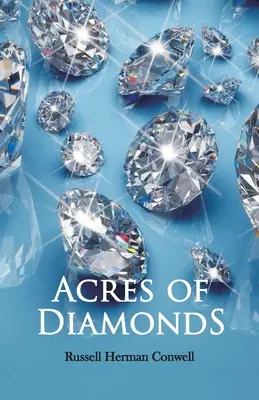 Akry diamantov - Acres of Diamonds