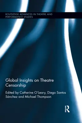 Globálne pohľady na divadelnú cenzúru - Global Insights on Theatre Censorship