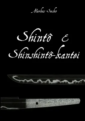 Šintoizmus a šinšinto-kantei - Shinto & Shinshinto-kantei