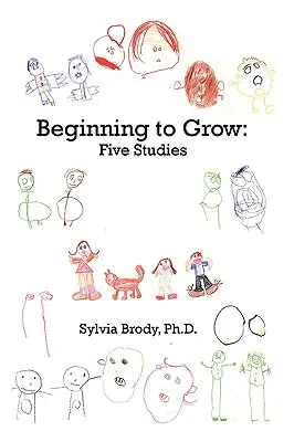 Začíname rásť: Päť štúdií - Beginning to Grow: Five Studies