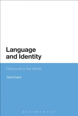 Jazyk a identita: Diskurz vo svete - Language and Identity: Discourse in the World