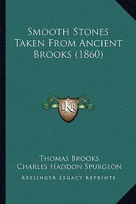 Hladké kamene zo starých potokov (1860) - Smooth Stones Taken From Ancient Brooks (1860)