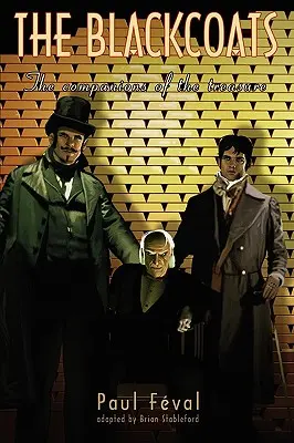 Čierne kabáty: Spoločníci pokladu - The Black Coats: The Companions of the Treasure