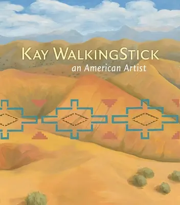 Kay Walkingstick: Americký umelec - Kay Walkingstick: An American Artist